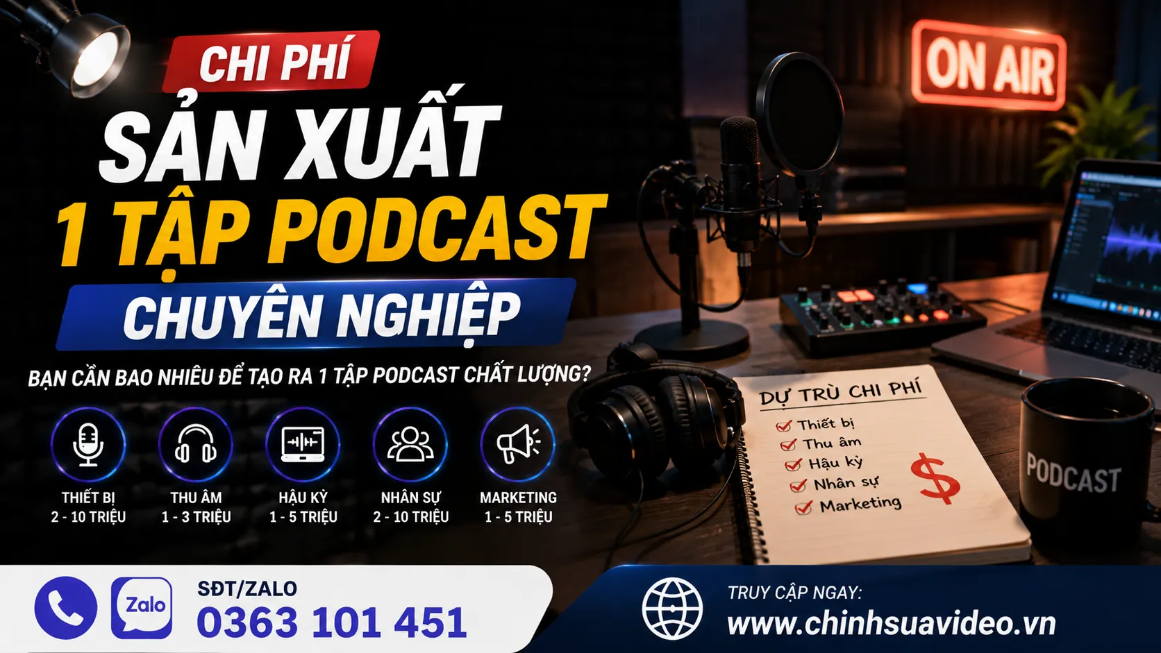Chi Phí Sản Xuất 1 Tập Podcast Chuyên Nghiệp